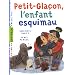 Petit-Gla�on, l'enfant esquimau