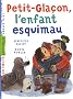 Petit-Gla�on, l'enfant esquimau