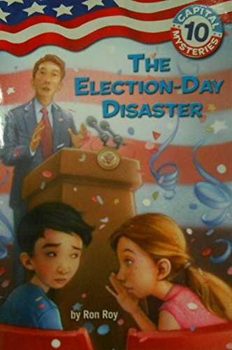 Capital Mysteries #10: The Election-Day Disaster (A Stepping Stone Book(TM))