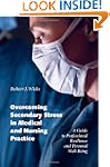 Overcoming Secondary Stress in Medica...
