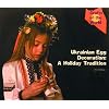 Ukrainian Egg Decoration: A Holiday Tradition (Crafts of the World)