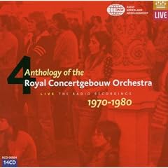 Anthology of the Royal Concertgebouw Orchestra, Vol. 4: Live, The Radio Recordings, 1970-1980 [Box Set]