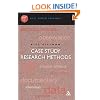 Case Study Research Methods (Continuum Research Methods)