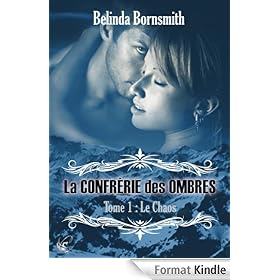 La Confr�rie des Ombres - Tome 1 : Le Chaos