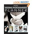 The Wedding Photographer's Planner