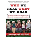 Why We Read What We Read: A Delightfully Opinionated Journey Through Bestselling Books