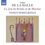 Adam de la Halle: Le Jeu de Robin et de Marion