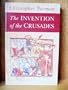 The Invention of the Crusades