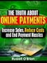 The Truth About Online Payments: Increase Sales, Reduce Costs and End Payment Hassles