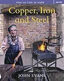 Copper, iron and steel