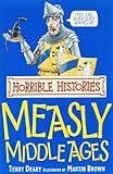 The Measly Middle Ages (Horrible Histories) (Horrible Histories) (Horrible Histories)