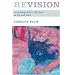 Revision: Autoethnographic Reflections on Life and Work (Writing Lives)