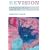 Revision: Autoethnographic Reflections on Life and Work (Writing Lives)