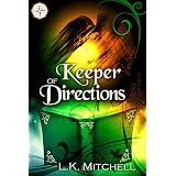 Keeper of Directions ~ L.K. Mitchell