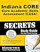 Indiana CORE Core Academic Skills Assessment (CASA) Secrets Study Guide: Indiana CORE Test Review for the Indiana CORE Assessments for Educator Licensure