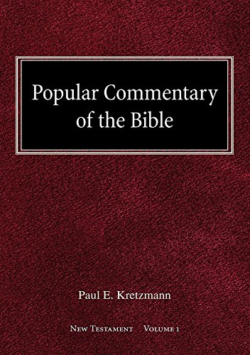 Popular Commentary of the Bible - New Testament: Volume I