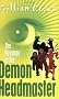 The Revenge of the Demon Headmaster