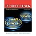 RF Circuit Design: Theory & Applications (2nd Edition)
