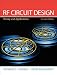 RF Circuit Design: Theory & Applications (2nd Edition)