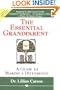 The Essential Grandparent: A Guide to Making a Difference