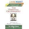The Essential Grandparent: A Guide to Making a Difference