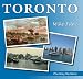 Toronto: The Way We Were