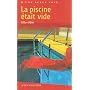 La piscine était vide