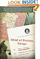 Chief of Station, Congo: Fighting the Cold War in a Hot Zone