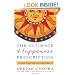 The Ultimate Happiness Prescription: 7 Keys to Joy and Enlightenment