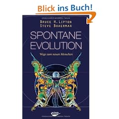 Spontane Evolution: Wege zum neuen Menschen