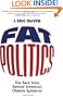 Fat Politics: The Real Story behind America's Obesity Epidemic