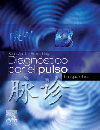 Diagnóstico por el pulso: Una guía clínica (Spanish Edition)