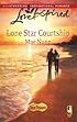 Lone Star Courtship (Texas Treasures Series #4) (Love Inspired #445)