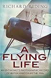A flying life : an enthusiast's photographic record of British aviation in the 1930s