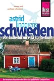 Astrid Lindgrens Schweden: Von Bullerbü zur Villa Kunterbunt Image of Astrid Lindgrens Schweden: Von Bullerbü zur Villa Kunterbunt