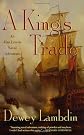 A King's Trade: An Alan Lewrie Naval Adventure (Alan Lewrie Naval Adventures)