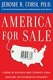 America for sale : fighting the new world order, surviving a global depression, and preserving U.S.A. sovereignty