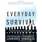 Everyday Survival: Why Smart People Do Stupid Things