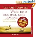 Wenn du es eilig hast, gehe langsam: Mehr Zeit in einer beschleunigten Welt