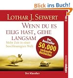 Wenn du es eilig hast, gehe langsam: Mehr Zeit in einer beschleunigten Welt