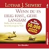 Wenn du es eilig hast, gehe langsam: Mehr Zeit in einer beschleunigten Welt