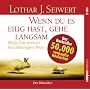 Wenn du es eilig hast, gehe langsam: Mehr Zeit in einer beschleunigten Welt