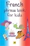 French (AA Phrase Books for Kids)