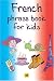 French (AA Phrase Books for Kids)