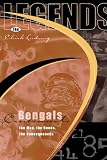 Legends: Cincinnati Bengals: The Men, the Deeds, the Consequences