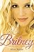 Britney: Inside the Dream: The Biography