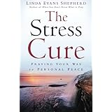 the stress cure praying your way to personal peace
