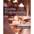 System Programming with C and Unix by Adam Hoover