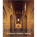 Romanesque (Architecture, Sculpture, Painting) (Paperback)