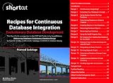 Recipes for Continuous Database Integration: Evolutionary Database Development